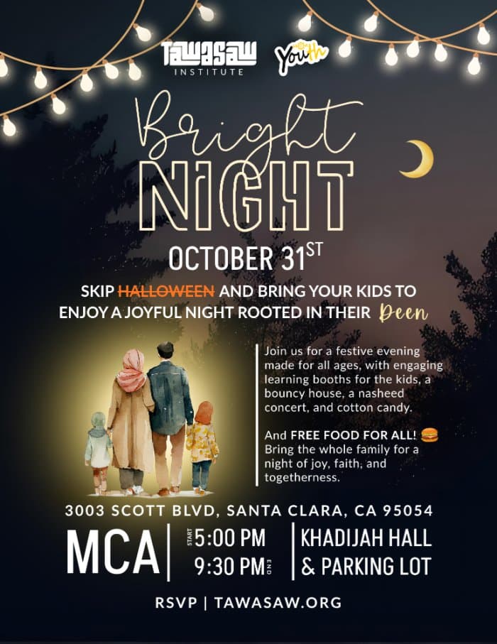 Bright Night flyer. Kids and families. Saturday, October 31, 2026, 5 PM to 9:30 PM PT. MCA Khadijah Hall and parking lot, 3003 Scott Blvd, Santa Clara, CA 95054. Free admission; reserve your place.